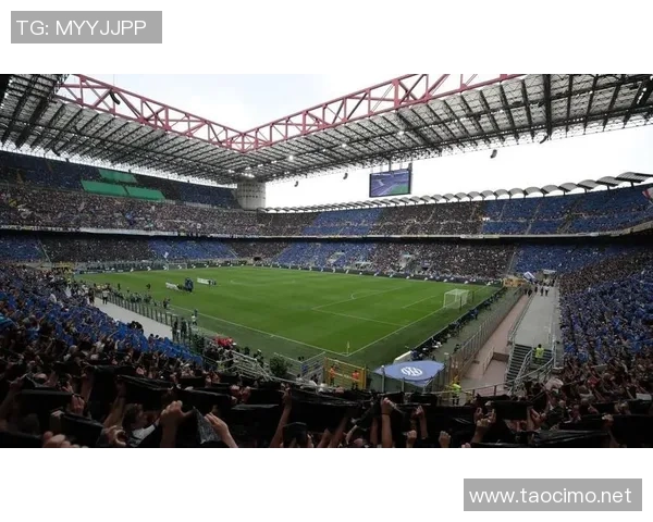 国际米兰重塑辉煌新篇章球队建设与未来展望分析 国际米兰重塑辉煌新篇章球队建设与未来展望分析